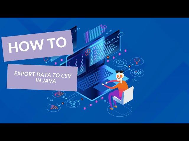 How to export data into csv file in java!