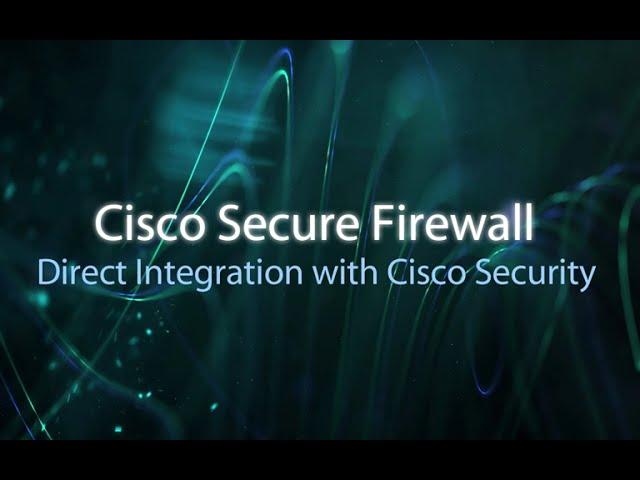 Cisco Secure Firewall - The Platform Approach: A glimpse into why!