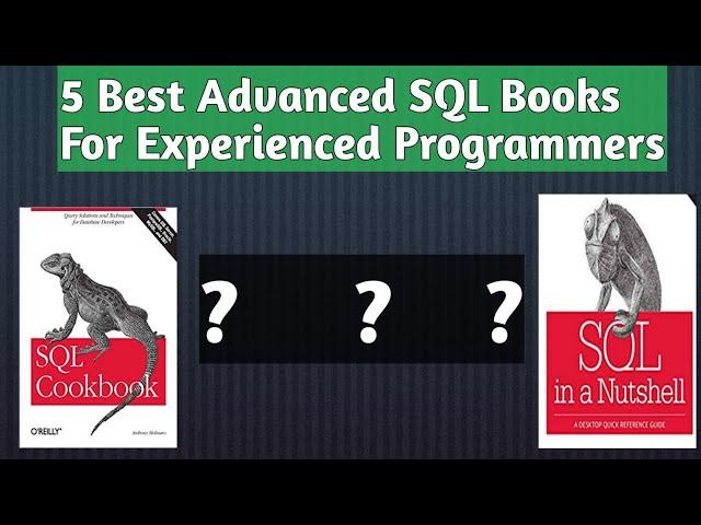 Best Advanced SQL Books For Experienced Programmers | SQL BOOKS in 2020