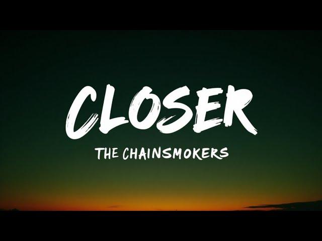 Closer – The Chainsmokers ft. Halsey | Lyric Video | The Ultimate Throwback Anthem