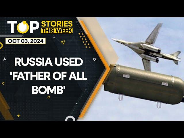 Russia Ukraine War: Did Russia Use 'Father Of All Bombs' | Russian Bombs Explained | Top Stories