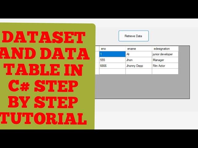 DATASET AND DATATABLE IN C# | HOW TO USE DATASET AND DATATABLE IN C# | DATA TABLE C# - DATASET C#