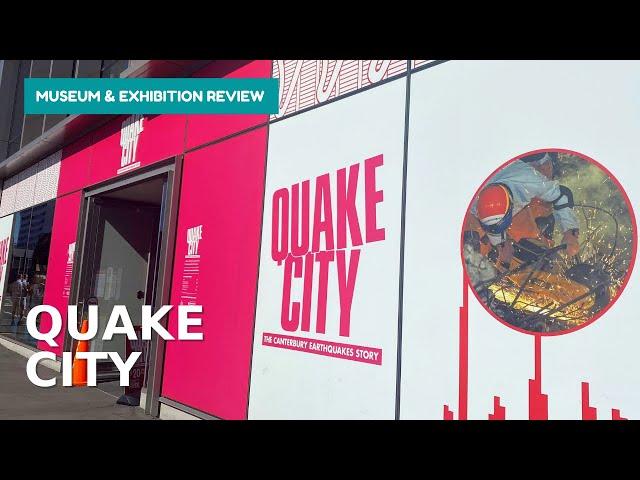 Quake City Exhibition Tour and Review