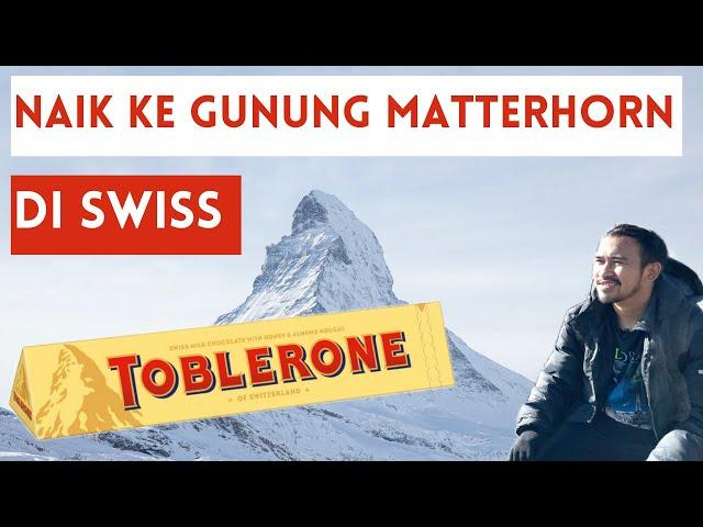 GUNUNG COKELAT TOBLERONE | VLOG ZERMATT MATTERHORN