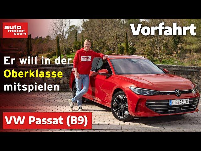 VW Passat (B9): Wie viel Oberklasse steckt in der neuen Generation? Vorfahrt | auto motor und sport