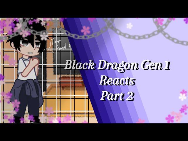 Black Dragon Reacts [] Part 2/2 [] Credits are in desc [] ꜰʟᴏᴏᴍɪ.