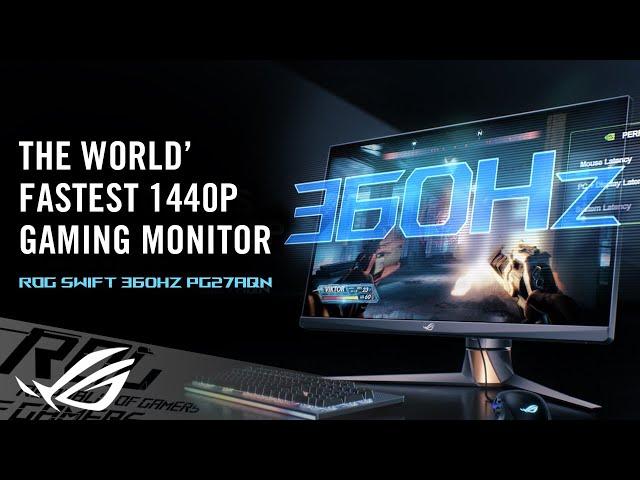 World’s Fastest 1440p eSports Gaming Monitor - ROG Swift 360Hz PG27AQN l ROG