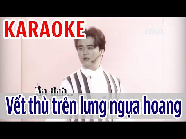 Vết Thù Trên Lưng Ngựa Hoang Karaoke Tone Nam - Kenny Thái | Asia Karaoke Beat Chuẩn