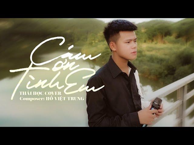 Cảm Ơn Tình Em - Hồ Việt Trung || Thái Học (Cover) - anh yêu em như là vầng trăng ...