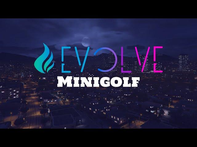 Evolve Roleplay - GTA V - Minigolf