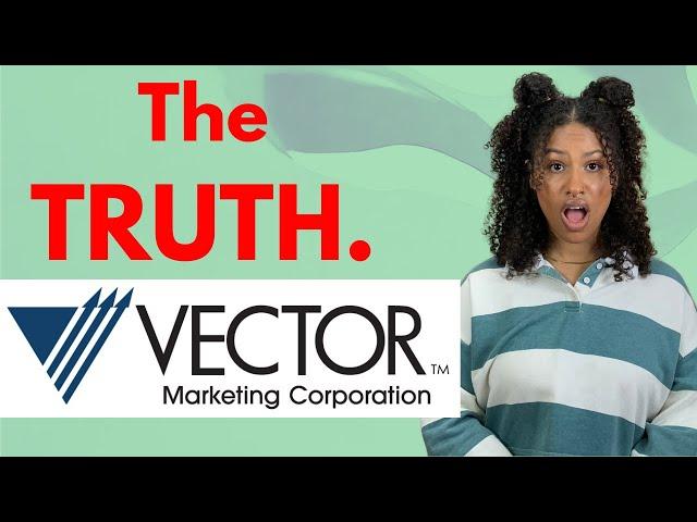 What is it like to work at Vector Marketing?