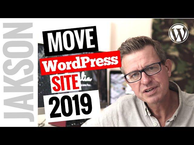 2019 UPDATE: How to Transfer/Migrate an Entire WordPress Site to New Host