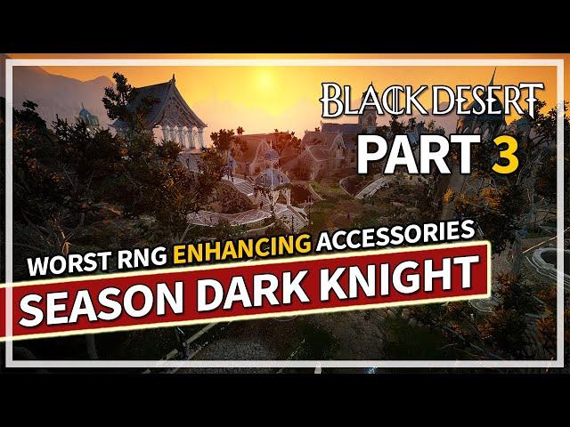 WILD RNG Enhancing Accessories - Part 3 Season Dark Knight | Black Desert