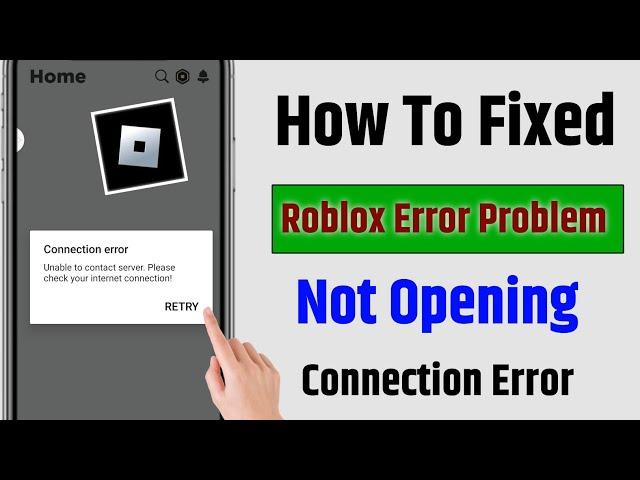  How To Fix Roblox Unable To Connect Server Please Check Your Internet Connection Error