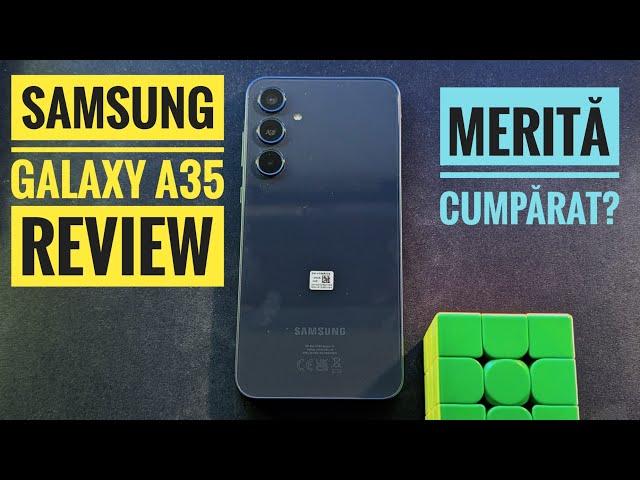 Samsung Galaxy A35 Review SINCER | Merită sau NU cumpărat?