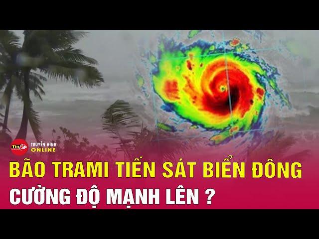 Tin tức 24h mới.Tin Tối 22/10.Bão số 6 Trà Mi giật cấp 14 có thể áp sát miền Trung Việt Nam | Tin24h