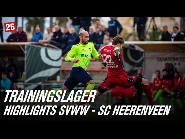 Hightlights SVWW – SC Heerenveen | SVWW-Trainingslager | Oliva Nova