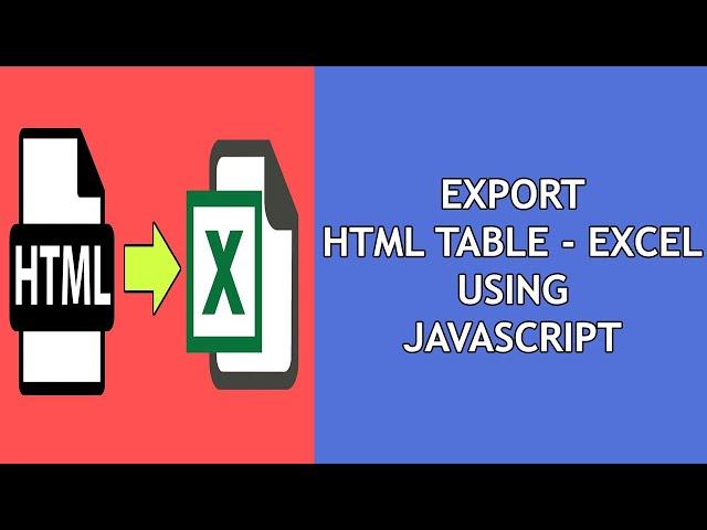 Convert HTML Table to Excel using JavaScript Table2Excel Library