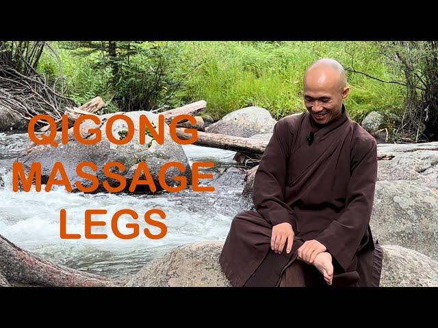 QIGONG MASSAGE LEGS | Strengthen-Relax-Heal Legs, Feet, and Knees