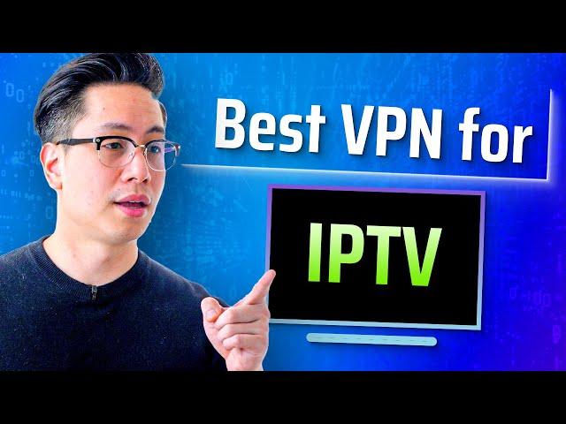 Best VPN for IPTV and how to use it | 100% working tutorial!