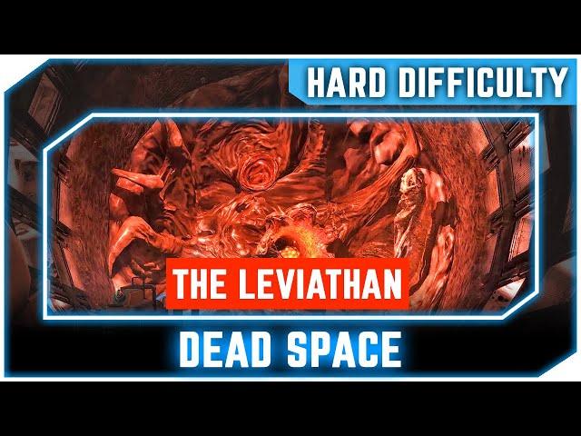 DEAD SPACE - KILLING THE LEVIATHAN BOSS - CHAPTER 6 - HARD DIFFICULTY