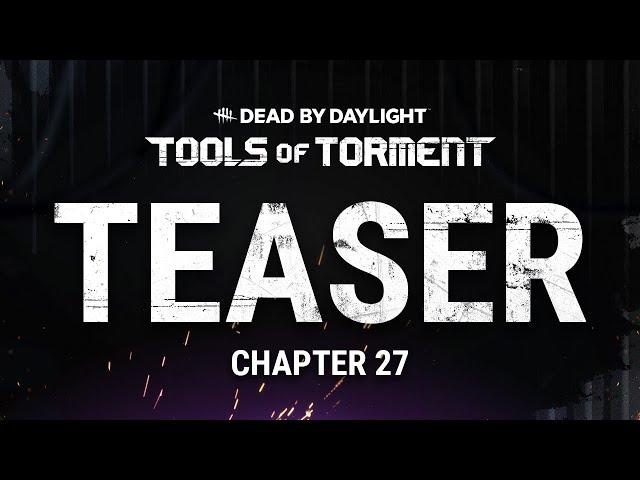 Dead by Daylight | Tools Of Torment | Teaser