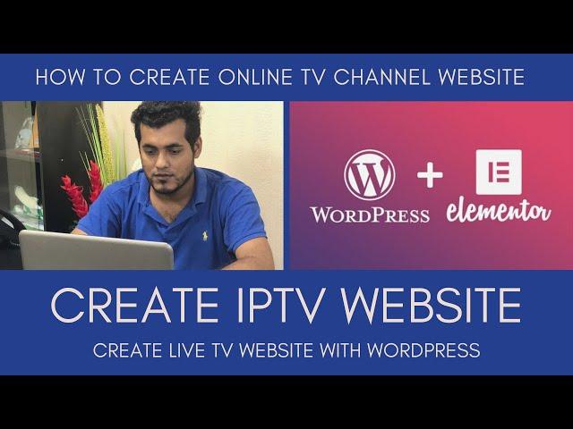 IPTV Website #1 - How To Create Online TV Channel Website with Wordpress using Elementor