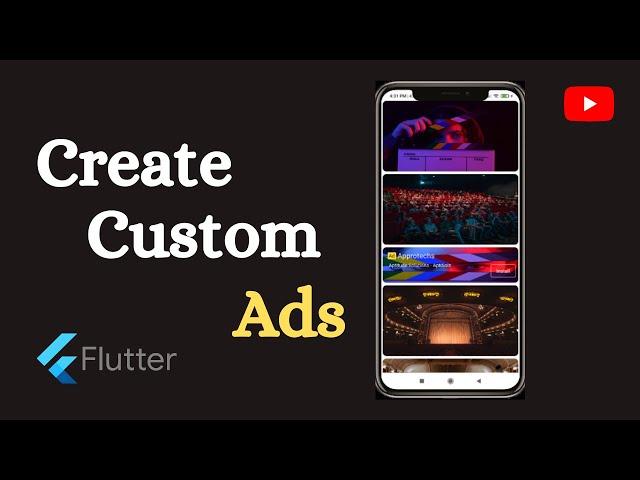 Create Your Own Custom Ads in Flutter App from Scratch | Flutter