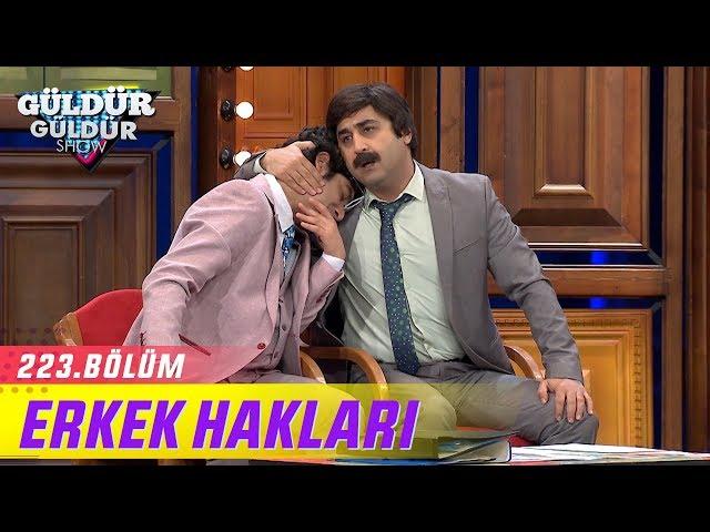 Güldür Güldür Show 223.Bölüm - Erkek Hakları