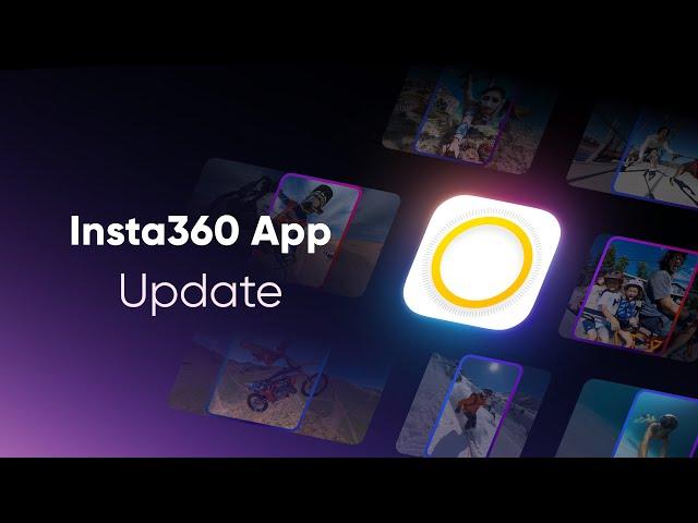 Game-Changing Insta360 App Update: Smarter AI, Easier 360 Editing