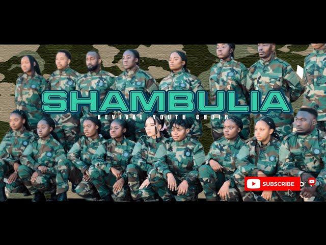 Revival Youth Choir - SHAMBULIA (Official 4K MV 2023)