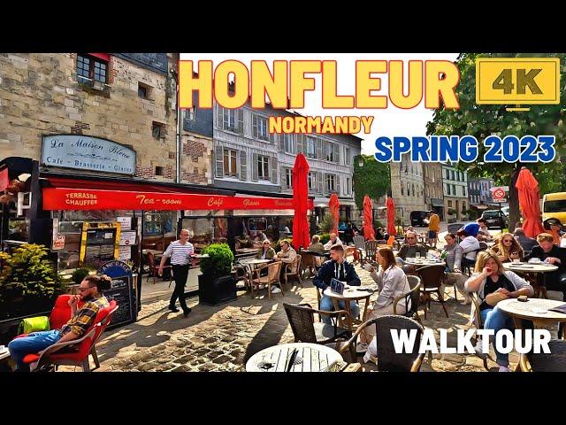 Tour in HONFLEUR Normandy, Town Market, the Harbour, 4K Walk in May 2023