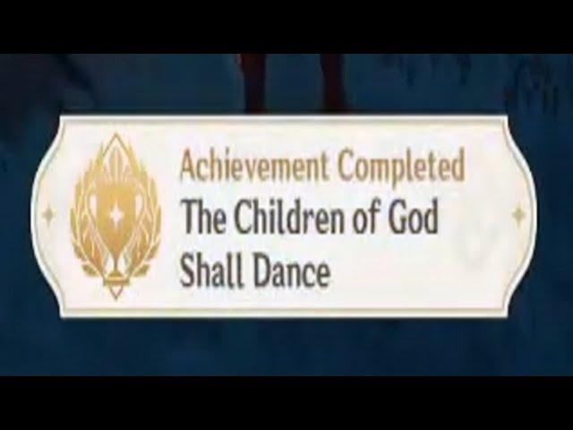 The Children of God Shall Dance Easy Achievement | Easy Primogems | Fast Primogems | F2P Primogems