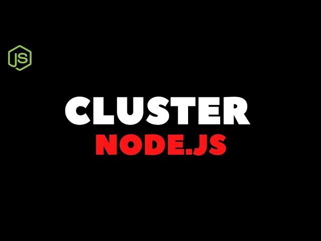 CLUSTER IN NODE JS | CLUSTER EXAMPLE