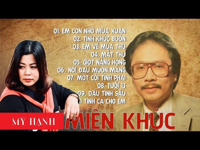 MIÊN TÌNH KHÚC - 10 TÌNH KHÚC TUYỂN CHỌN NGÔ THỤY MIÊN -tiếng hát MỸ HẠNH