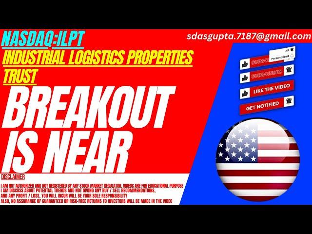 BREAKOUT IS NEAR : ILPT STOCK ANALYSIS | INDUSTRIAL LOGISTICS PROPERTIES TRUST STOCK