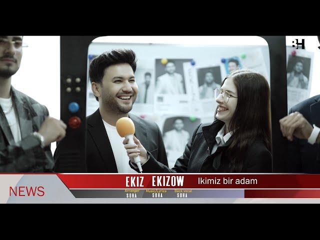 Ekiz Ekizow - İkimiz bir adam