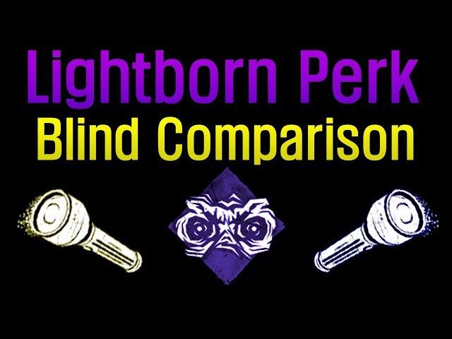 Dead by Daylight - Lightborn Perk Blind Comparison