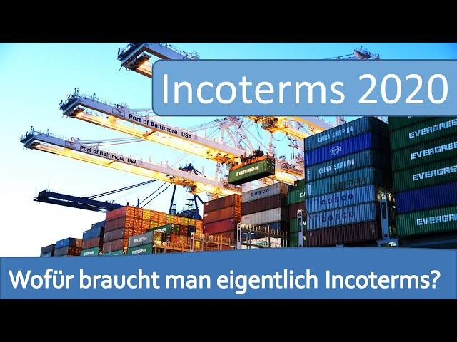 Incoterms 2020 - einfach erklärt!