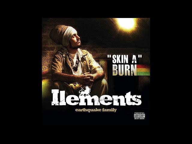 Ilements  - Skin a Burn Full Album - 2011 - Street Rockaz Family