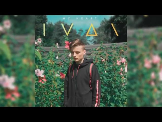 lVAN -MY НЕАRT EEONEGUY