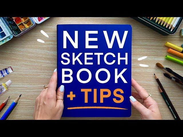 Starting a NEW Sketchbook + 5 Tips to Stay Motivated!
