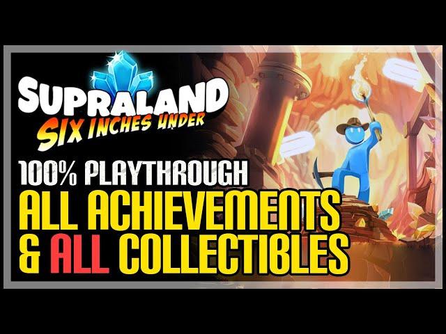 Supraland Six Inches Under Full Game 100% Playthrough - All Collectibles & Achievements