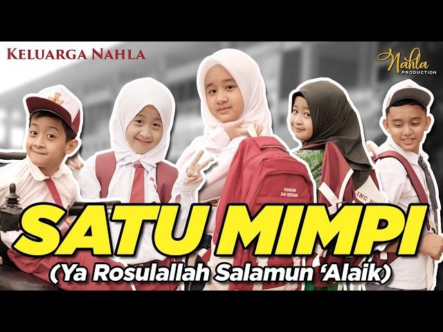 SATU MIMPI - KELUARGA NAHLA ( Official Music Video )