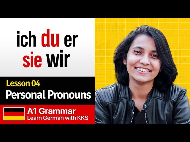 German Personal Pronouns & Verb Conjugation | Lesson 04 : A1 Grammar | Learn German with KKS