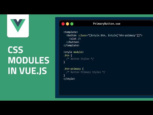 Why I Love CSS Modules in Vue.js