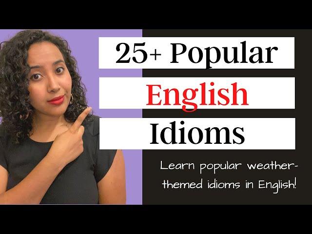 25+ Popular Weather Idioms | Improve Your English Vocabulary