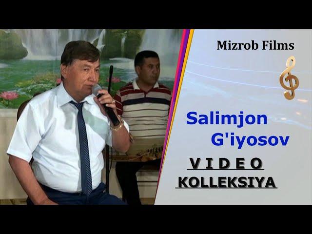 Salimjon G'iyosov _ Video Kolleksiya  |  Салимжон Гиёсов