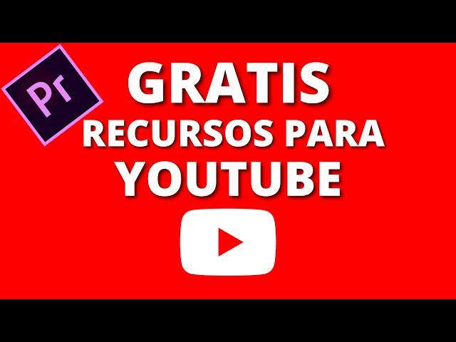 Recursos GRATIS de Youtube para PREMIERE PRO | TecnoMag