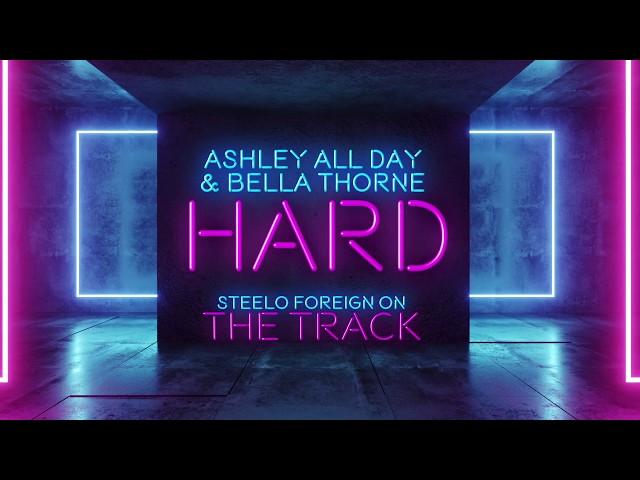 Ashley All Day feat. Bella Thorne - Hard (Lyric Video)